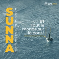 SUNNA #1 - Tout le monde sur le pont !