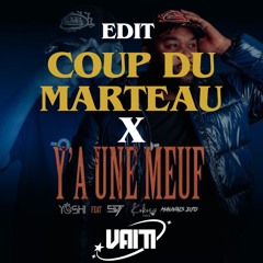 VAITI - Y A Une Meuf X Coup Du Marteau