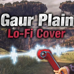 "Gaur Plain" - LoFi Hip Hop Gaming Cover |  Xenoblade Chronicles