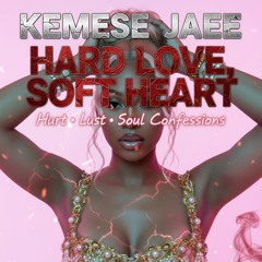 Hard Love, Soft Heart