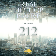 Real Hip-Hop Is Alive: Show 212
