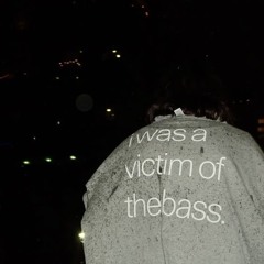 victim of bass [kenzee + gk]