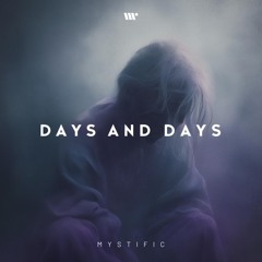 Days and Days
