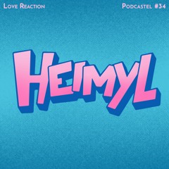 Podcastel #34 - Heimyl