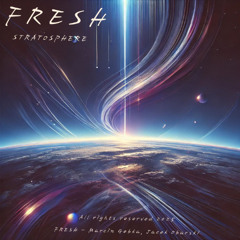 FRESH / Stratosphere / - Za późno
