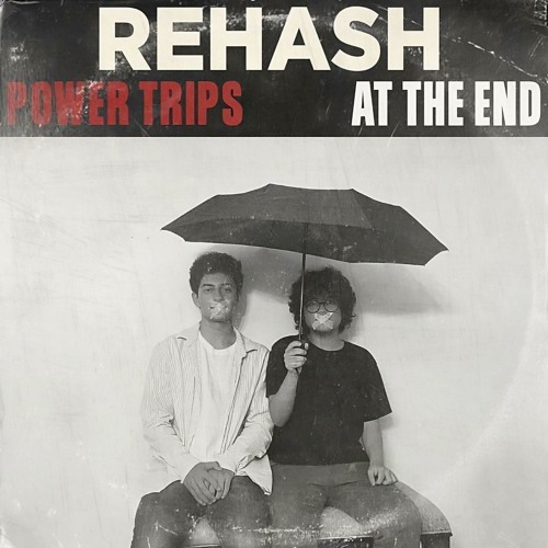 Power Trips / At The End