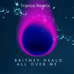 All Over Me (Trance Remix)