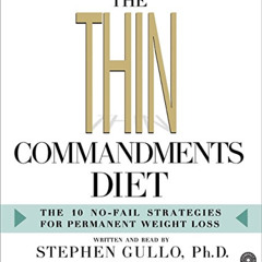 [Read] KINDLE 🧡 The Thin Commandments Diet CD: The Ten No-Fail Strategies for Perman