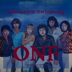 온앤오프 (ONF) - Sukhumvit Swimming (NOPARI 80'S Remix)