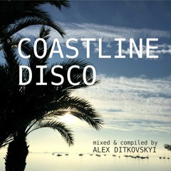 COASTLINE DISCO Mixed By Alex Ditkovskyi