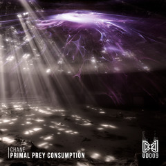 Chané - Primal Prey Consumption (Kreuz Remix) / Premiere