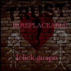 Irreplaceable (prod. squirl beats)