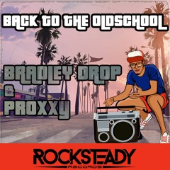 Bradley Drop & Proxxy - Back To The Oldschool (Original Mix)[Out now on beatport]