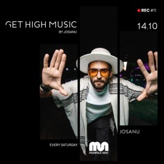 Get High Music - JOSANU (MegapolisNight Radio) rec#11