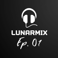LunarMix Ep. 01