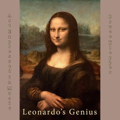 Art Expressed In Music - Leonardo's Genius