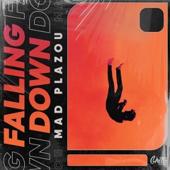 Mad Plazou - Falling Down