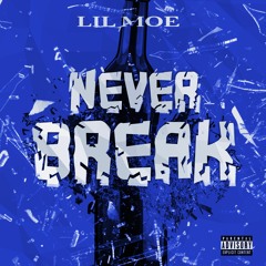 Lil Moe Never Break