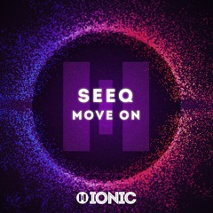 SEEQ - Move On (Preview) [OUT NOW]