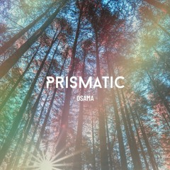 Prismatic (Organic/Progressive House)