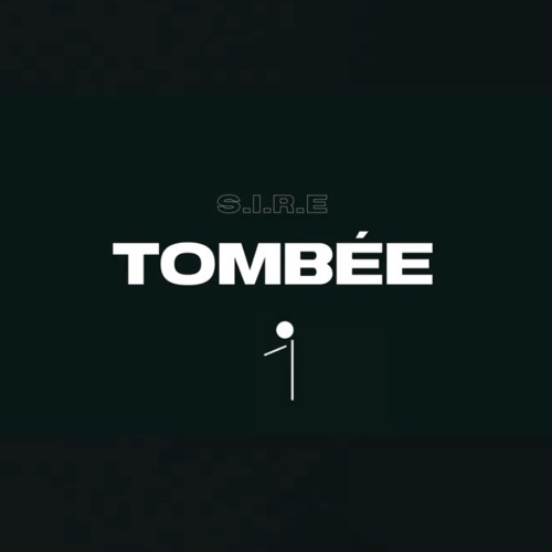 S.I.R.E - TOMBÉE