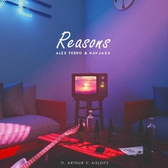 Alex Ferro & Navjaxx - Reasons (feat. kísleifs & Arthur V)