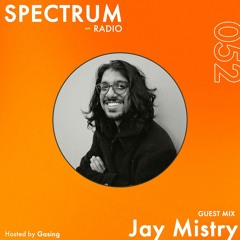 JMist // Saturday Selects - Spectrum Radio Guestmix (Gasing)