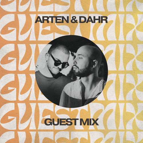 ARTEN & DAHR - What Da House Guest Mix 2025