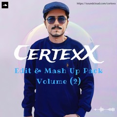 CertexX Edit & Mash Up Vol 2 / Buy=FreeDownload