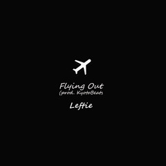 Flying Out (prod. KyotoBeats) ft. Big Nik