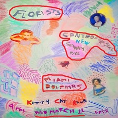 THE FLORISTS @ Kitty Cat Klub 02-11-20