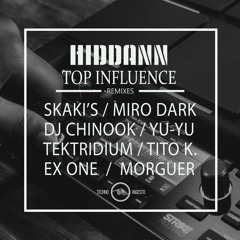 Hiddann - Top Influence - DJ Chinook Remix