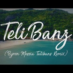 TeliBanz (Talibans Remix)