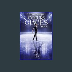 #^DOWNLOAD 💖 Coeurs glacés - Hoshi (French Edition)     Kindle Edition Read Online