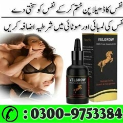 Velgrow Oil in Lahore - 03009753384 ~ Really Imported Product