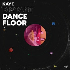 Kaye - Distant Dancefloor LP (DTW067 | Out Now)