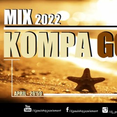 Dj Paulo - Kompa Gouyad (April 2022) - 26'59