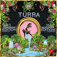 TURRA - EDITION  V3 EPISODE 35 - ENCYCLOPEDIA 2023