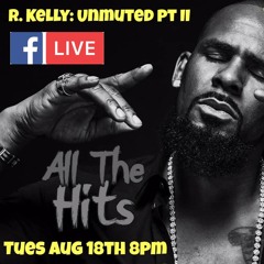 R. Kelly: Unmuted (One Night Only )The Best of R Kelly
