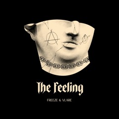 The Feeling - FREEZE, Vlare [Extended Mix]