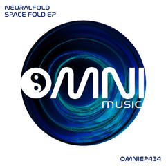 OUT NOW: NEURALFOLD - SPACEFOLD EP (OmniEP434)