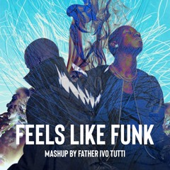 Feels Like Funk