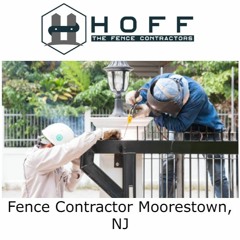 Fence Contractor Moorestown, NJ