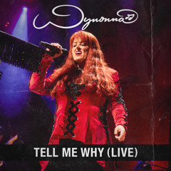 Tell Me Why (Live)