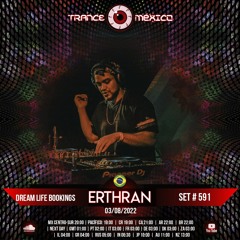 Erthran (Dream Life Bookings) Set #591 exclusivo para Trance México