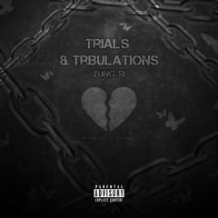 Trials & Tribulations [prod. Kasino]