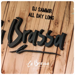 dj sammir All Day Long @ La Brassa.m4a