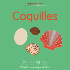 Oreilles en éveil - Coquilles