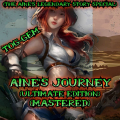 Aine's Journey (Ultimate Edition) (The Aine's Legendary Story Special) (Mastered)