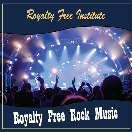 Stream Royalty Free Institute Listen to Title: Royalty Free Rock Stream Royalty Free Institute Listen to Title: Royalty Free Rock
